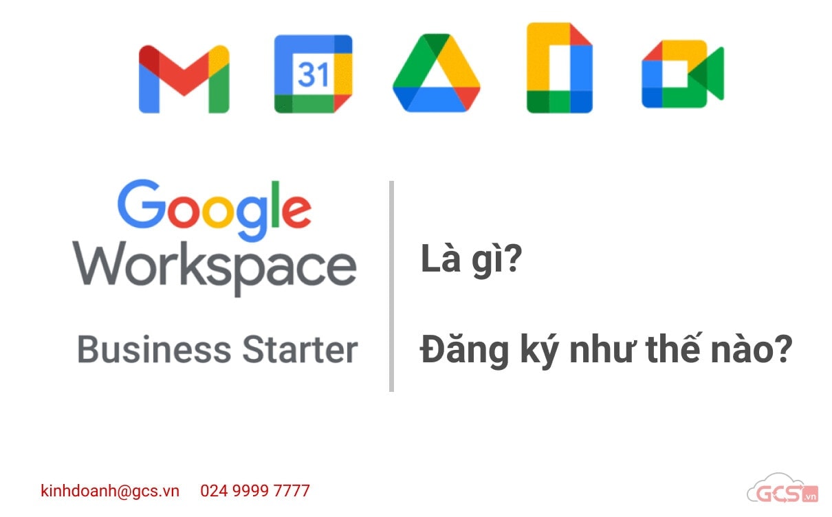 google workspace business starter la gi dang ky nhu the nao