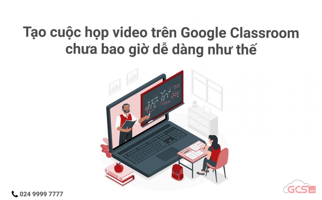 tao-cuoc-hop-video-tren-google-classroom-chua-bao-gio-de-dang-nhu-the