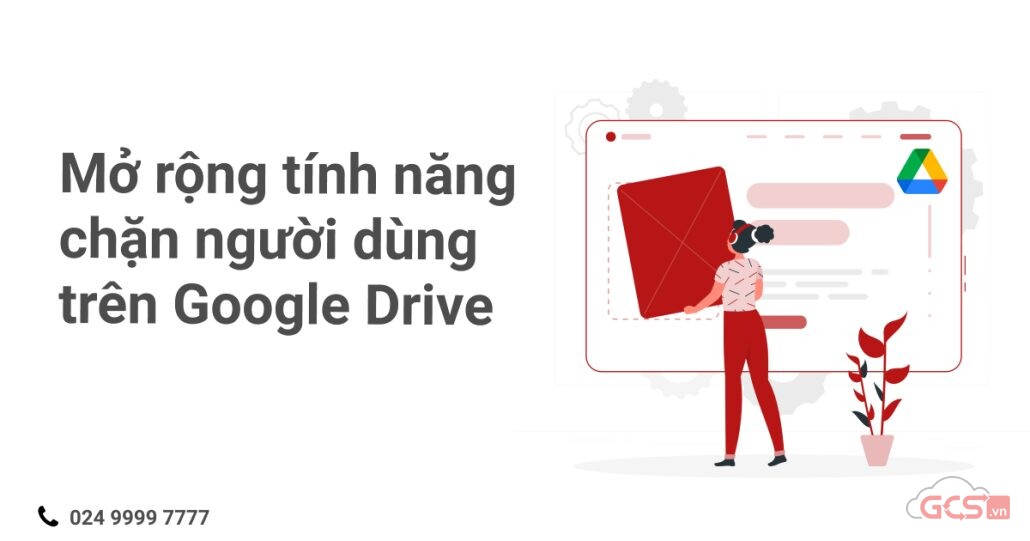 mo-rong-tinh-nang-chan-nguoi-dung-tren-google-drive