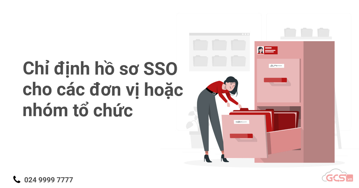 chi-dinh-ho-so-sso-cho-cac-don-vi-hoac-nhom-to-chuc