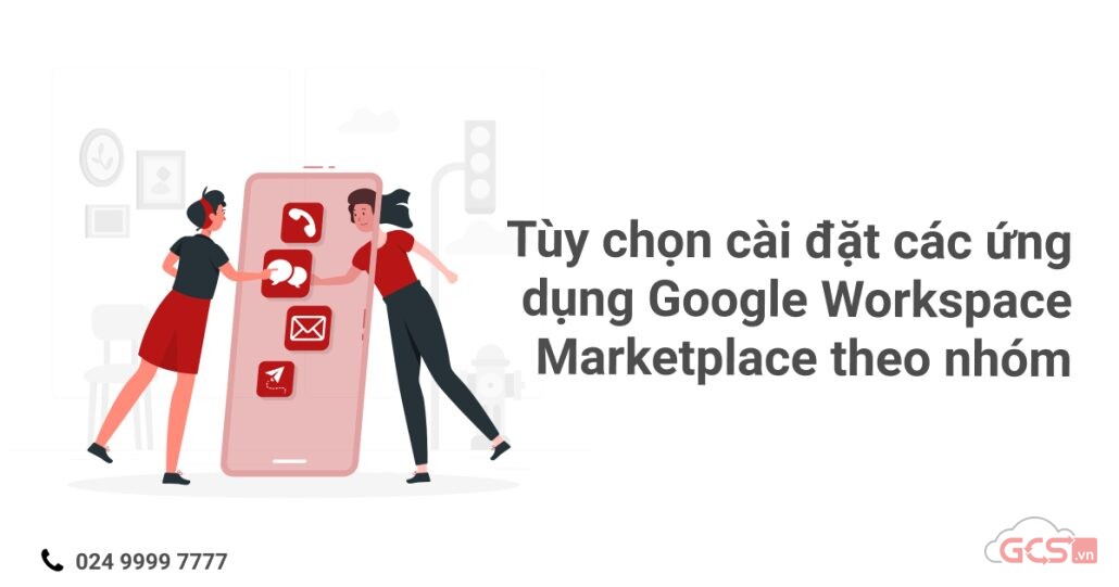tuy-chon-cai-dat-cac-ung-dung-google-workspace-marketplace