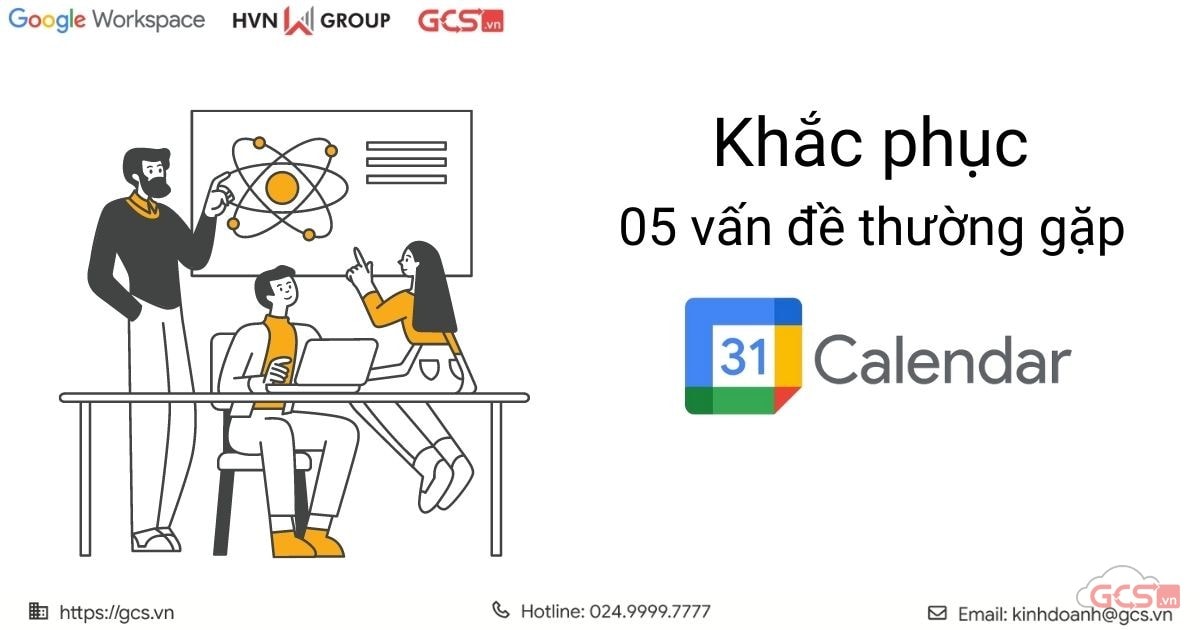 Khắc phục 05 vấn đề thường gặp của Google Calendar đơn giản 13 khắc phục 5 vấn đề thường gặp