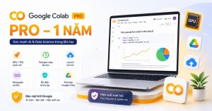 Google Colab Pro là gì?