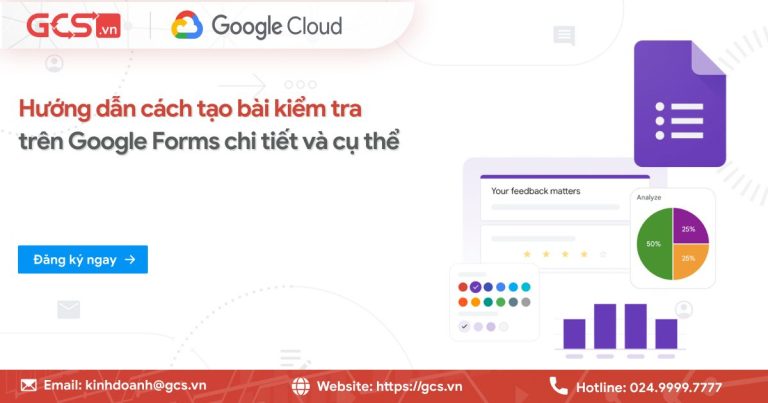 Cách Tạo Bài Kiểm Tra Trên Google Forms Và Tự Chấm Điểm
