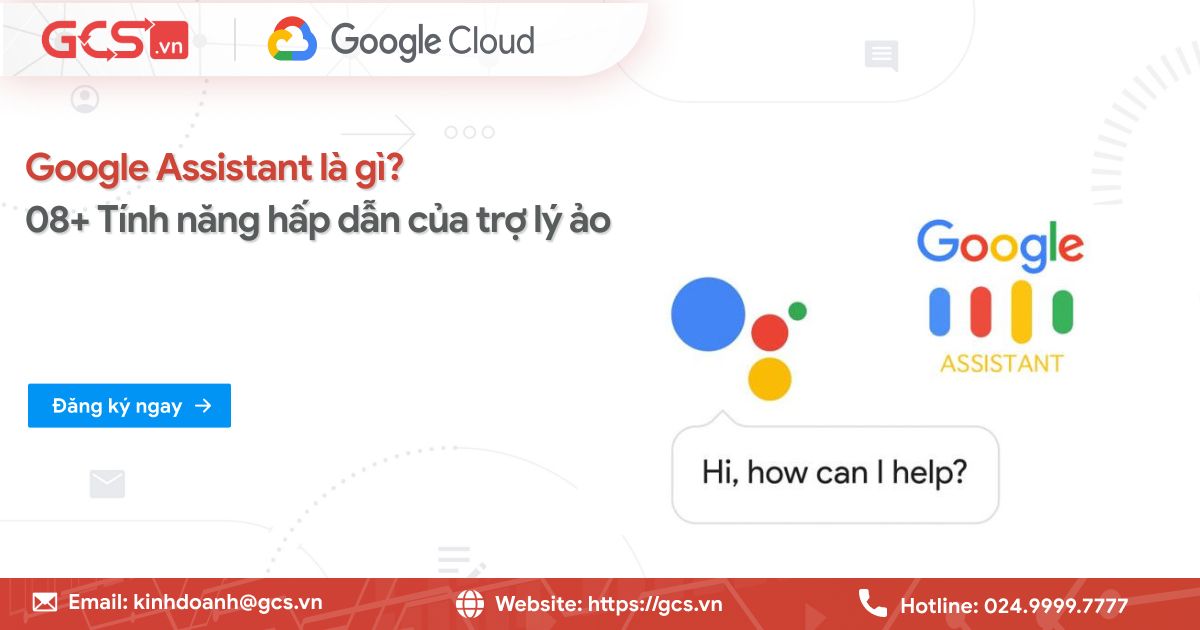 Google Assistant là gì