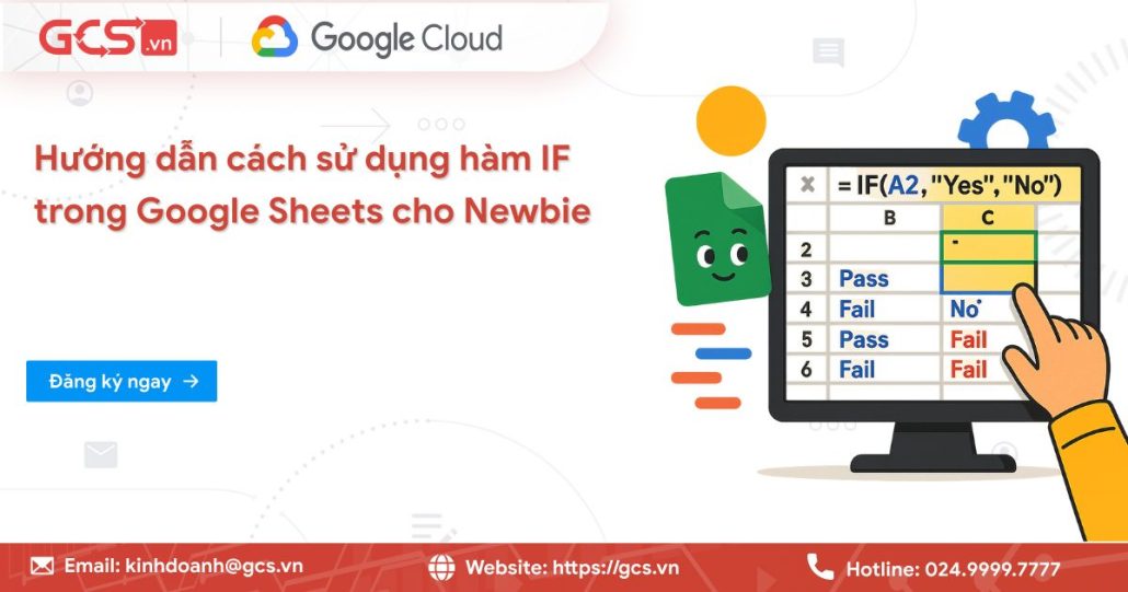 Hướng dẫn cách sử dụng hàm IF trong Google Sheets cho Newbie 4 Hàm if trong Google Sheet
