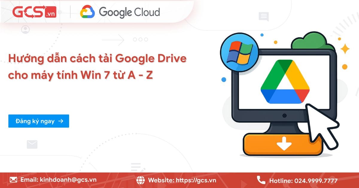 Tải Google Drive cho máy tính Window 7
