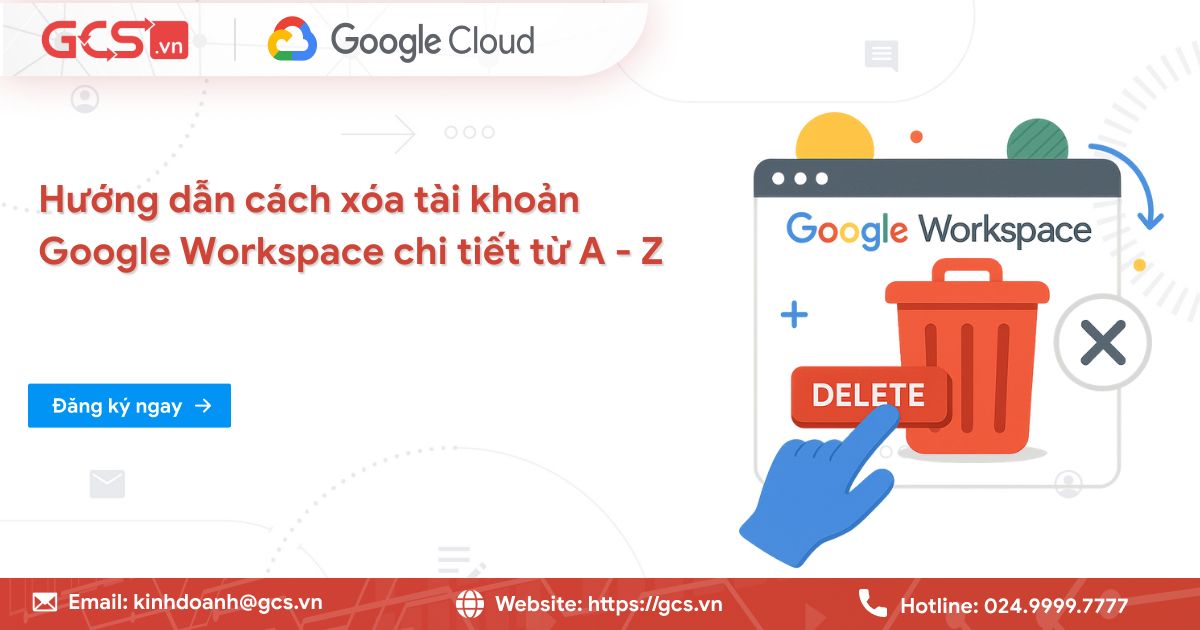 Xóa tài khoản Google Workspace