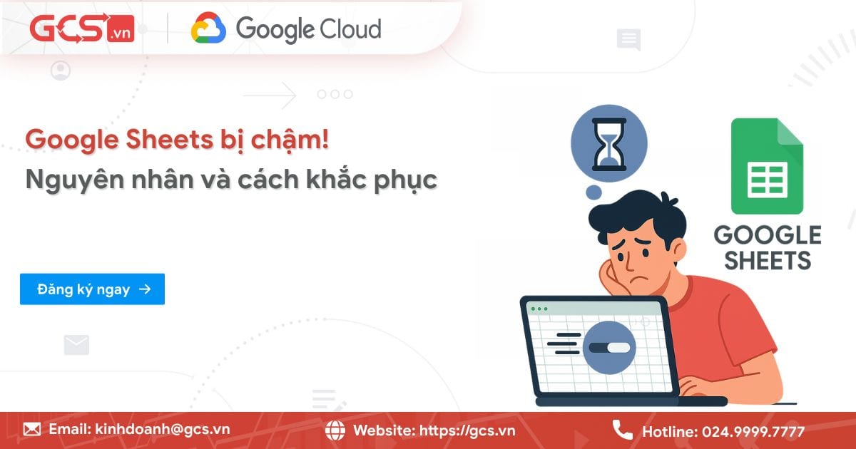 Google Sheets bị chậm