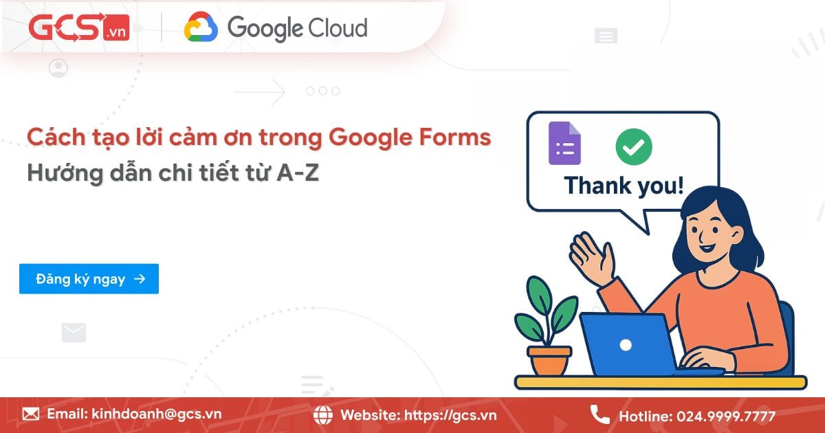 Tạo lời cảm ơn trong Google Forms