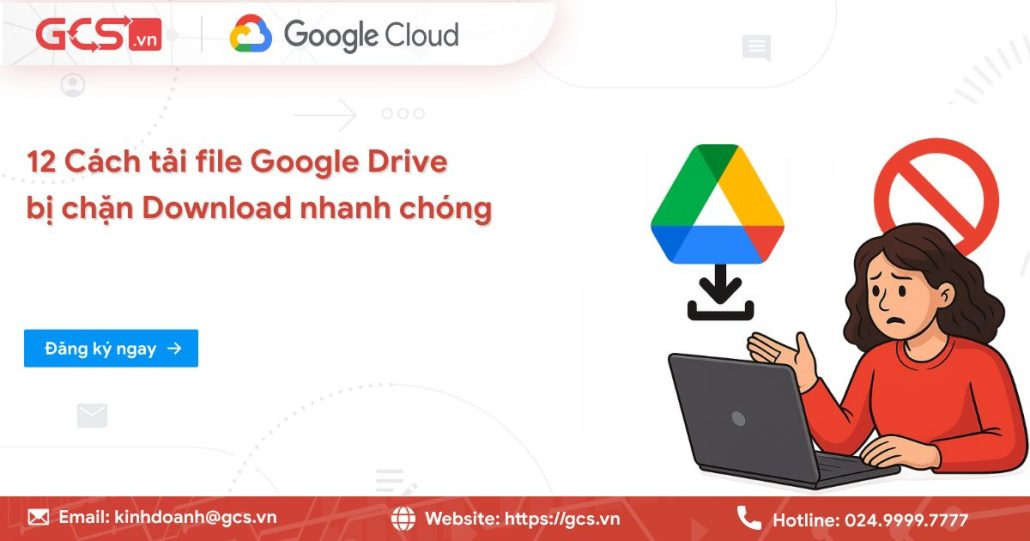 12 Cách tải file Google Drive bị chặn Download nhanh chóng 4 Tải file google drive bị chặn download