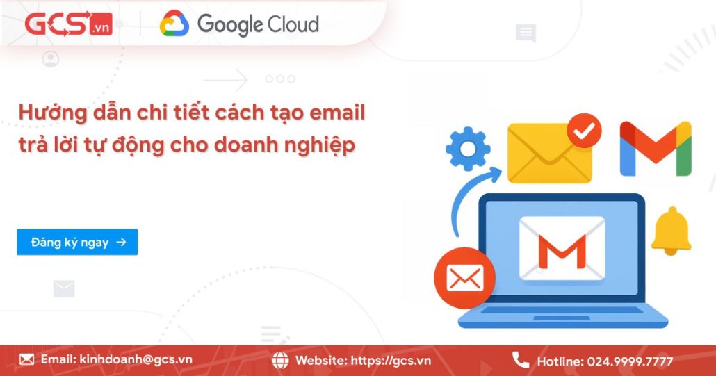 Hướng dẫn chi tiết cách tạo email trả lời tự động cho doanh nghiệp 4 tao email tra loi tu dong