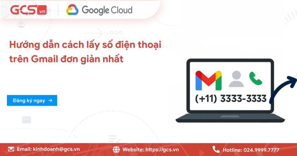 Cách lấy số điện thoại trên Gmail