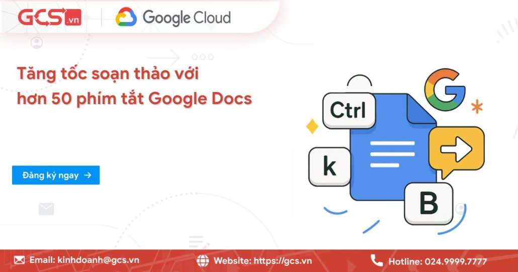 Tăng tốc soạn thảo với hơn 50 phím tắt trong Google Docs 4 phim tat goog docs