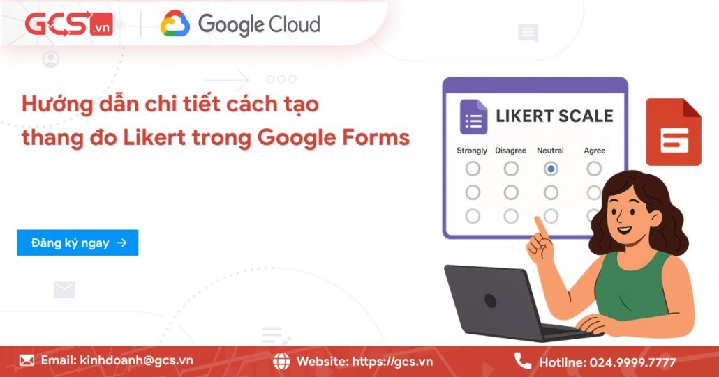 Hướng dẫn chi tiết cách tạo thang đo Likert trong Google Forms 4 tao thang do likert trong google forms