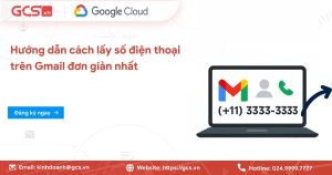 Cách lấy số điện thoại trên Gmail