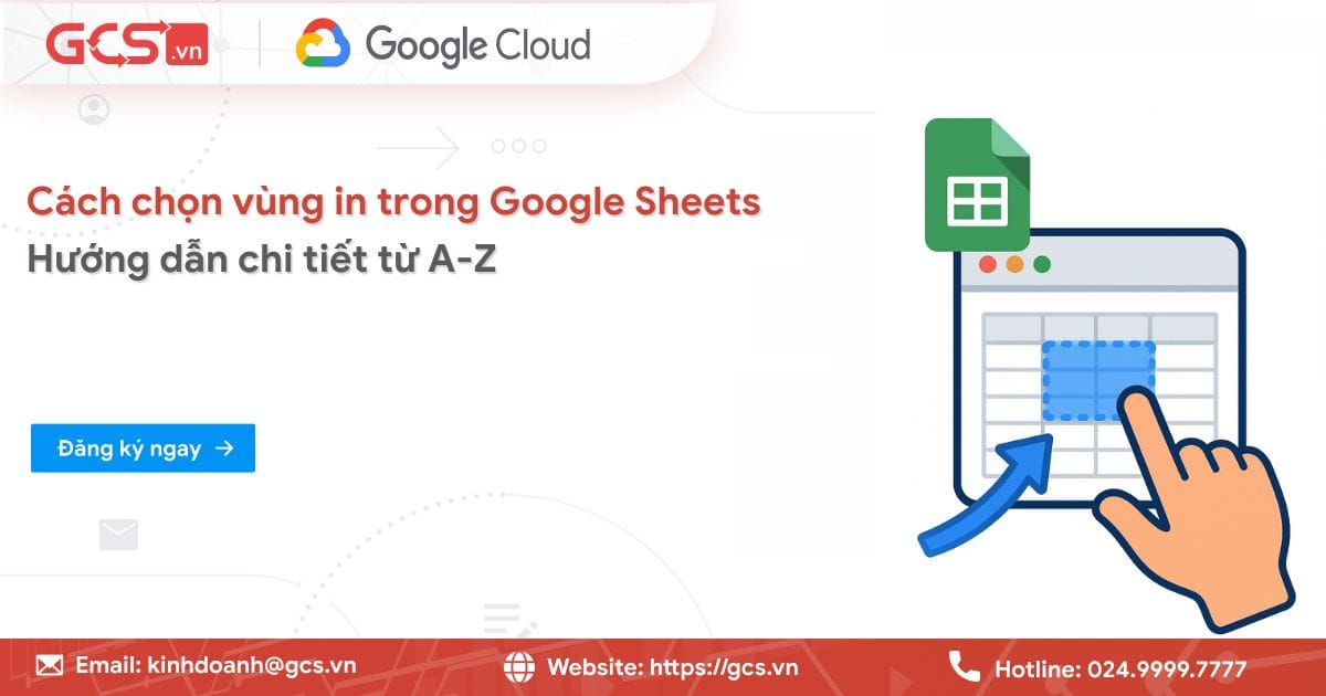 chon vung in trong google sheets