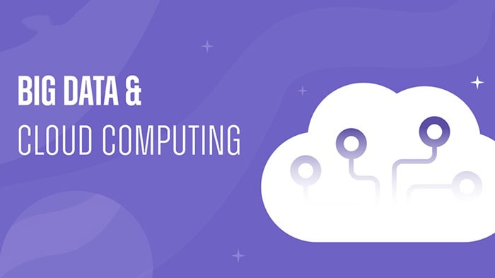 Big Data và Cloud Computing | Khác biệt, mối quan hệ và cách ứng dụng 10 Mối liên hệ chặt chẽ