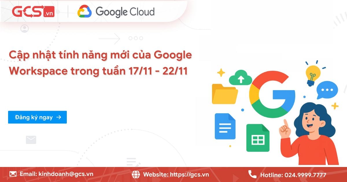 Cập nhật tính năng mới của Google Workspace trong tuần 17/11 - 22/11/2025 12 tinh nang moi google workspce 3