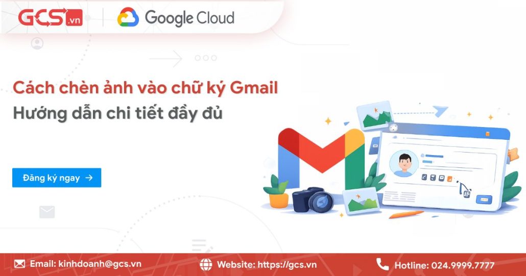 Cách chèn ảnh vào chữ ký Gmail | Hướng dẫn chi tiết đầy đủ 4 cach chen anh vao chu ky email