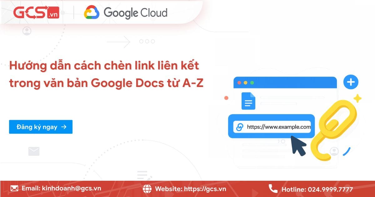 Chèn link liên kết trong văn bản Google Docs