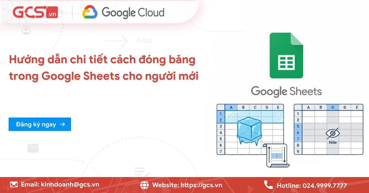 Hướng dẫn chi tiết cách đóng băng trong Google Sheets cho người mới 6 dong bang trong google sheets