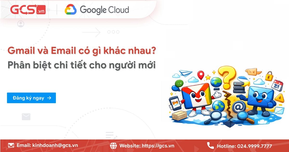 Gmail và Email có gì khác nhau | Phân biệt chi tiết cho người mới 16 gmail va email co gi khac nhau
