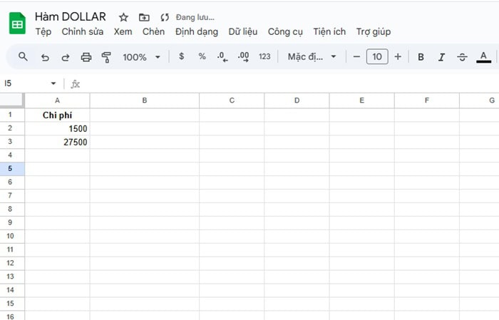Hàm DOLLAR trong Google Sheets| Hướng dẫn sử dụng từ A-Z 15 bảng dữ liệu