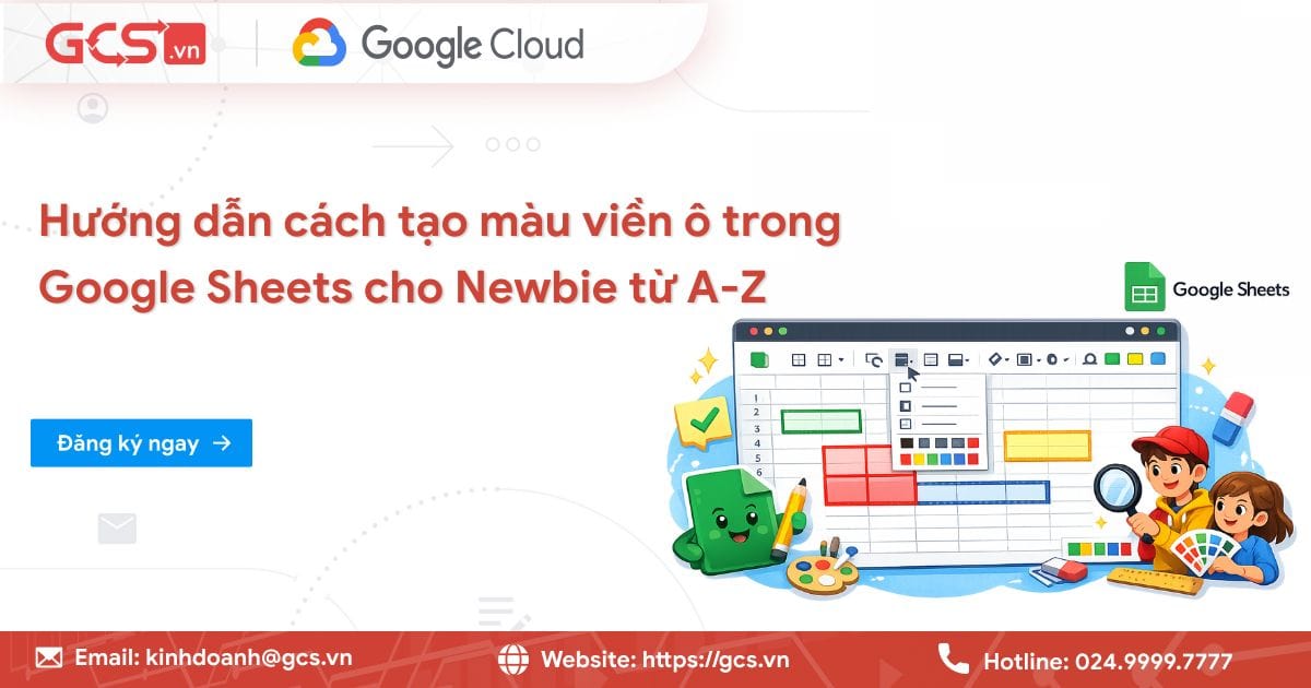 Hướng dẫn cách tạo màu viền ô trong Google Sheets từ A-Z 20 cach tao vien o trong google sheets
