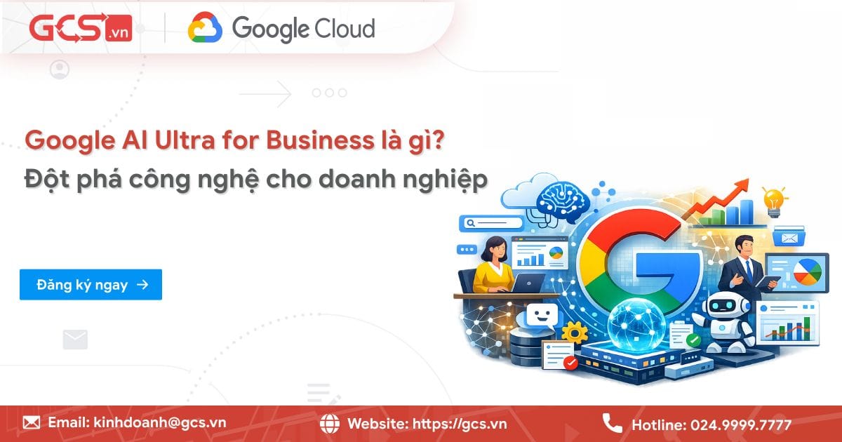 Google AI Ultra for Business là gì? Đột phá công nghệ cho doanh nghiệp 38 google ai ultra for business la gi