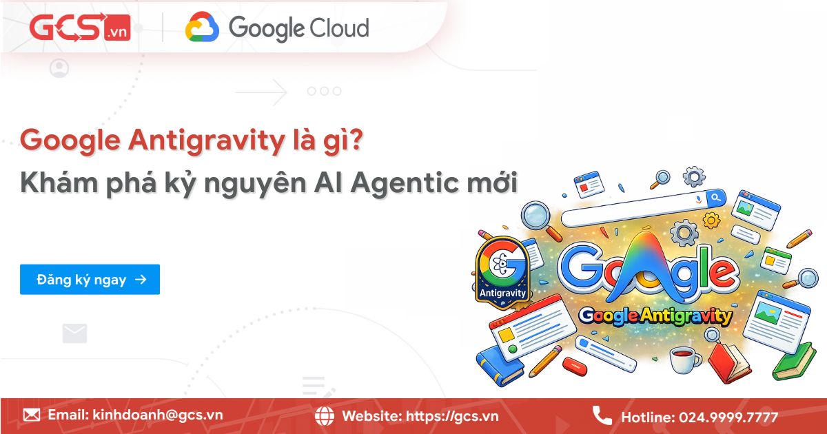 Google Antigravity là gì? Khám phá kỷ nguyên AI Agentic mới 37 google antigravity la gi