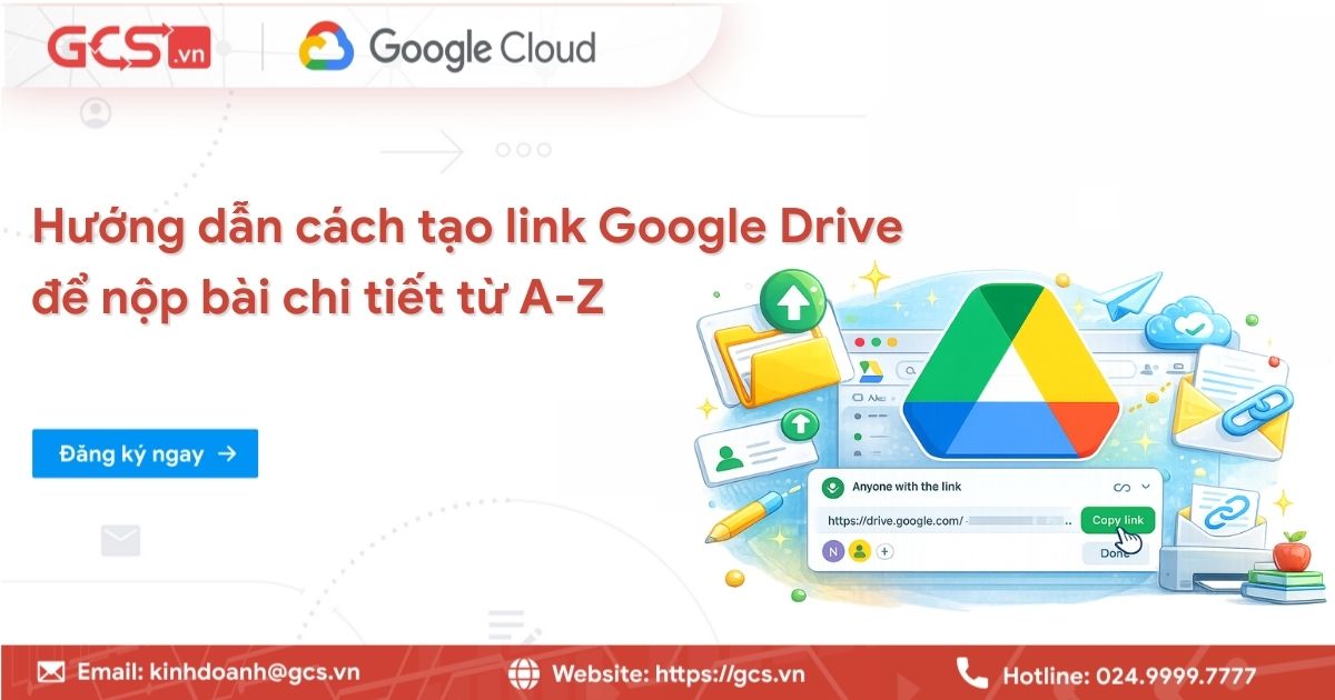 Hướng dẫn cách tạo link Google Drive để nộp bài chi tiết từ A-Z 8 cach tao link google drive de nop bai