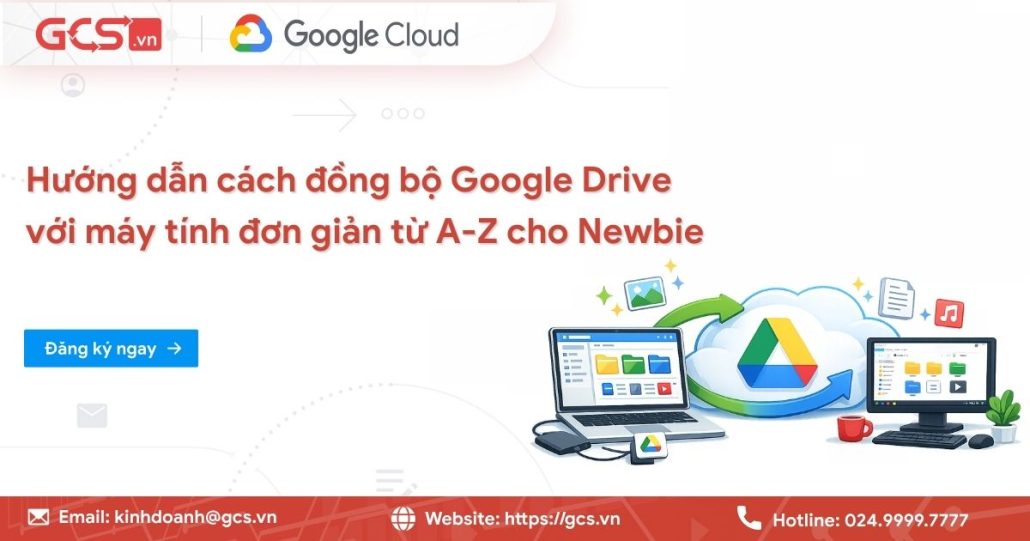 Đồng bộ Google Drive trên máy tính