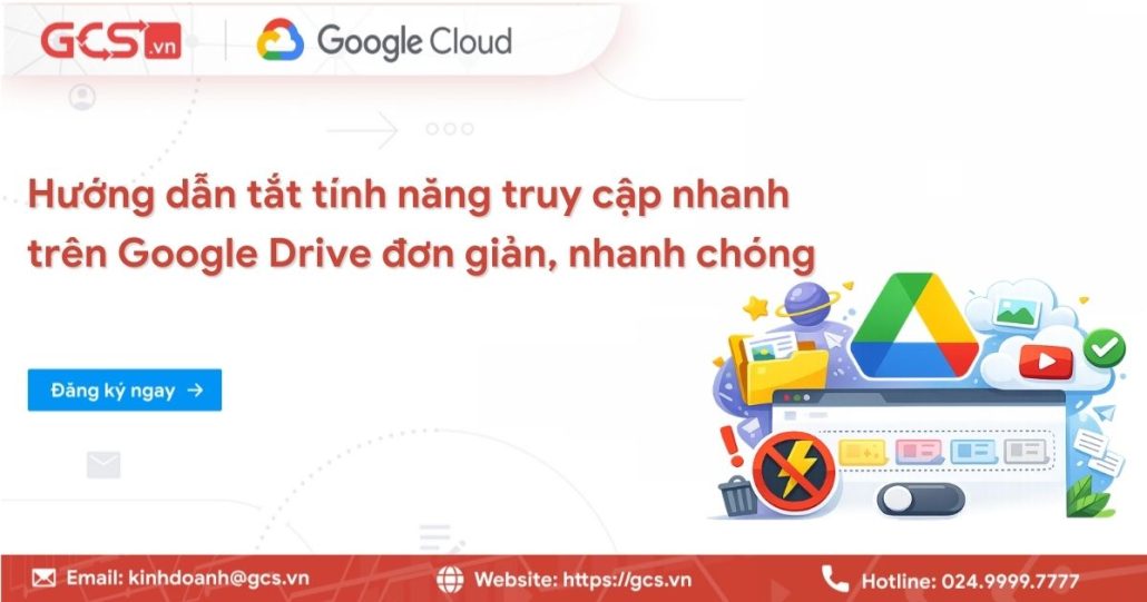 Hướng dẫn tắt tính năng truy cập nhanh trên Google Drive đơn giản 4 tat tinh nang truy cap nhanh tren google drive