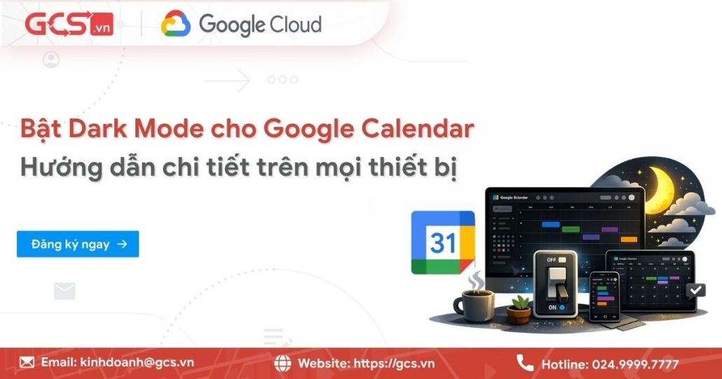 Bật Dark Mode cho Google Calendar: Hướng dẫn chi tiết trên mọi thiết bị 4 bat dark mode cho google calendar