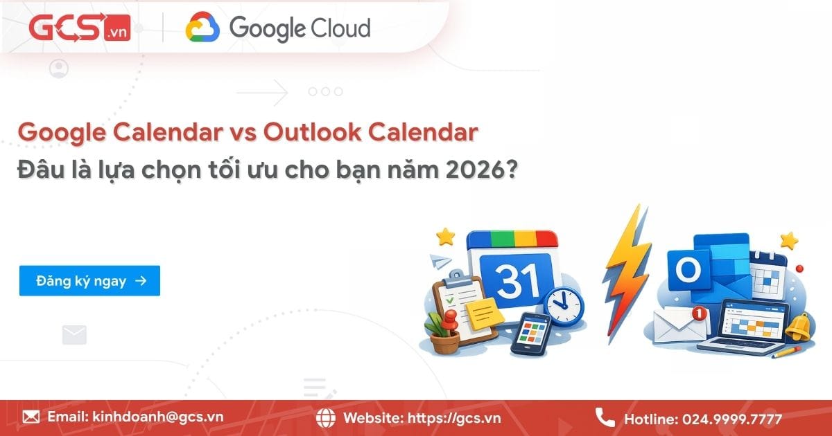 Google Calendar vs Outlook Calendar: Đâu là lựa chọn tối ưu cho bạn năm 2026? 13 google calendar vs outlook calendar