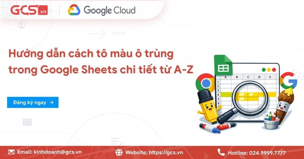 Hướng dẫn cách tô màu ô trùng trong Google Sheets chi tiết từ A-Z 4 to mau o trung trong google sheets