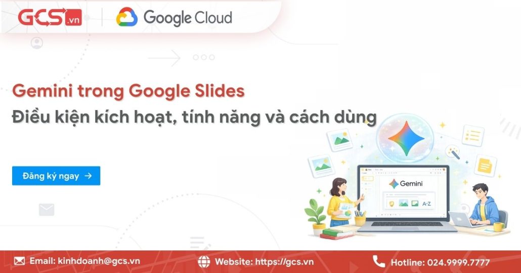 Gemini trong Google Slides: Điều kiện kích hoạt, tính năng và cách dùng 4 gemini trong google slides