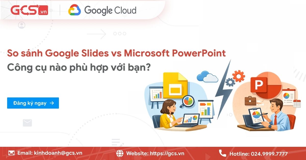So sánh Google Slides vs Microsoft PowerPoint| Công cụ nào phù hợp với bạn? 15 google slide microsoft powerpoint