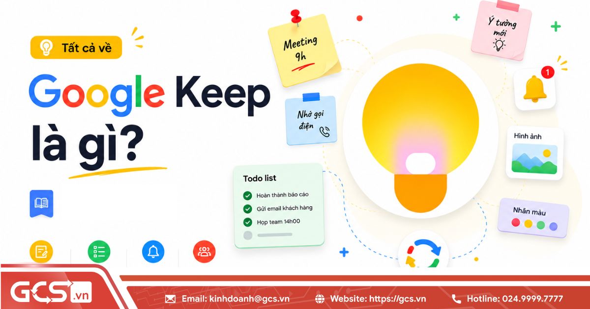 Google Keep là gì? Tất tần tật về cách sử dụng, tính năng, lợi ích khi dùng 12 google keep la gi