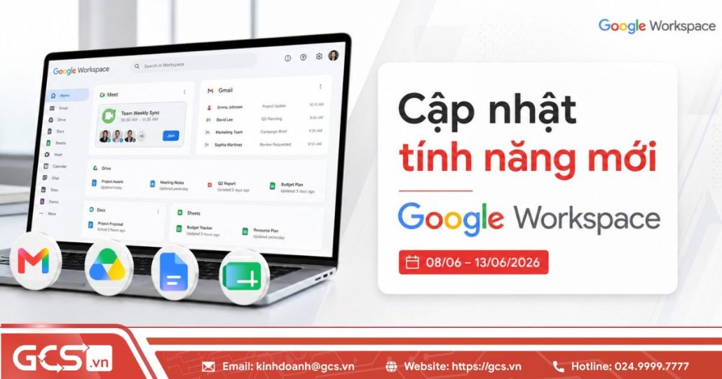 Cập nhật tính năng mới của Google Workspace trong tuần 08/06 - 13/06/2026 4 tinh nang moi google workspace