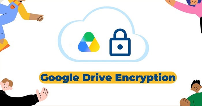 05+ Cách bảo mật Google Drive trên cả máy tính và điện thoại an toàn 21 cách bảo mật Google Drive