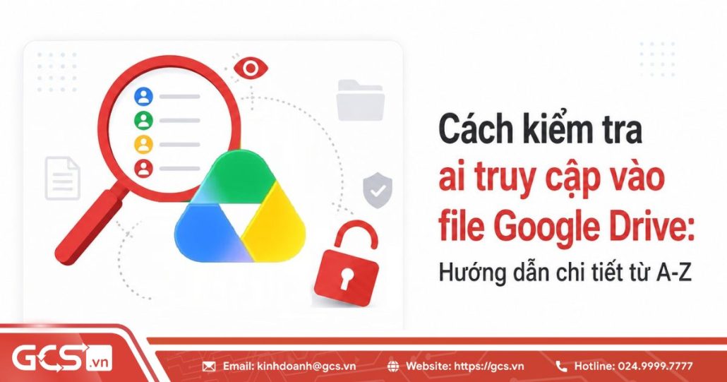 Cách kiểm tra ai truy cập vào file Google Drive: Hướng dẫn chi tiết từ A-Z 4 cach kiem tra ai truy cap vao file google drive