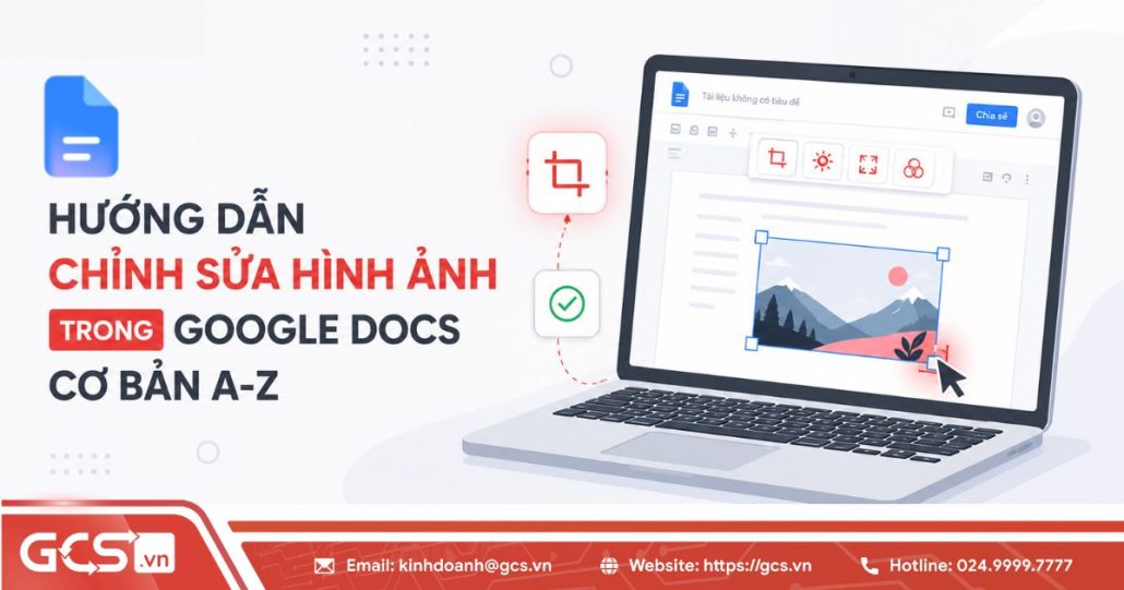 Hướng dẫn cách chỉnh sửa hình ảnh trong Google Docs cơ bản A-Z 4 chinh sua hinh anh trong google docs