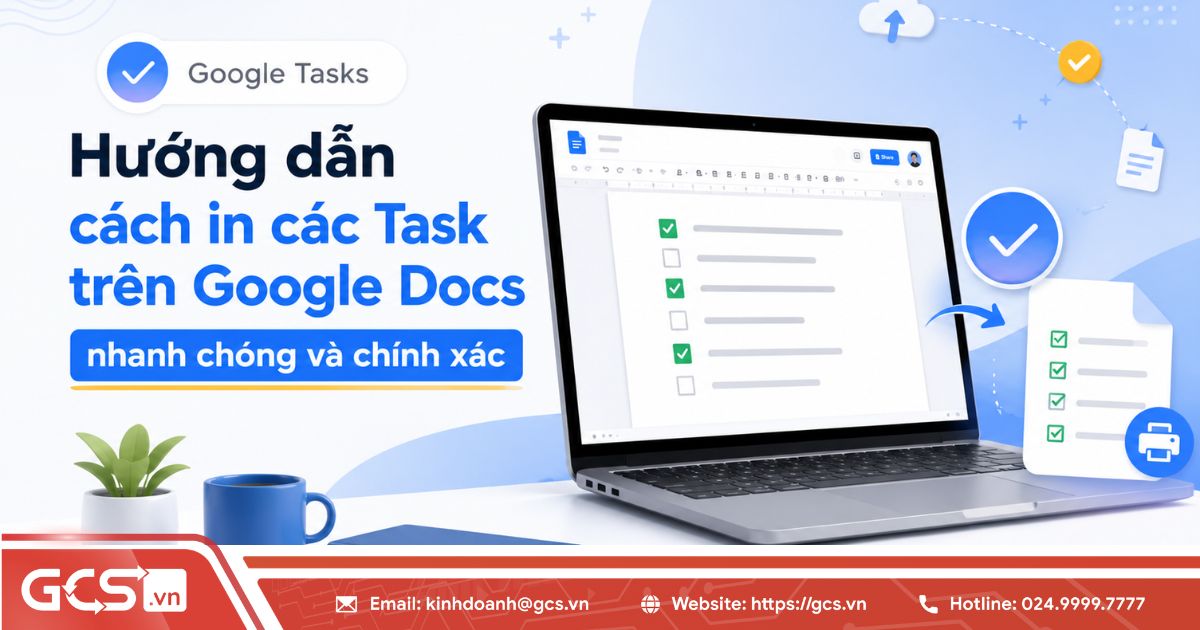 Hướng dẫn cách in các Task trên Google Docs nhanh chóng và chính xác 11 in cac task tren google docs