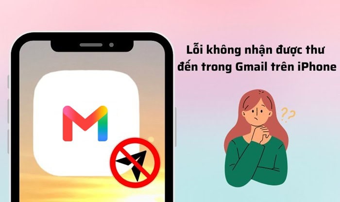 10+ Cách khắc phục lỗi không thêm được tài khoản Gmail trên iPhone 25 lỗi không thêm