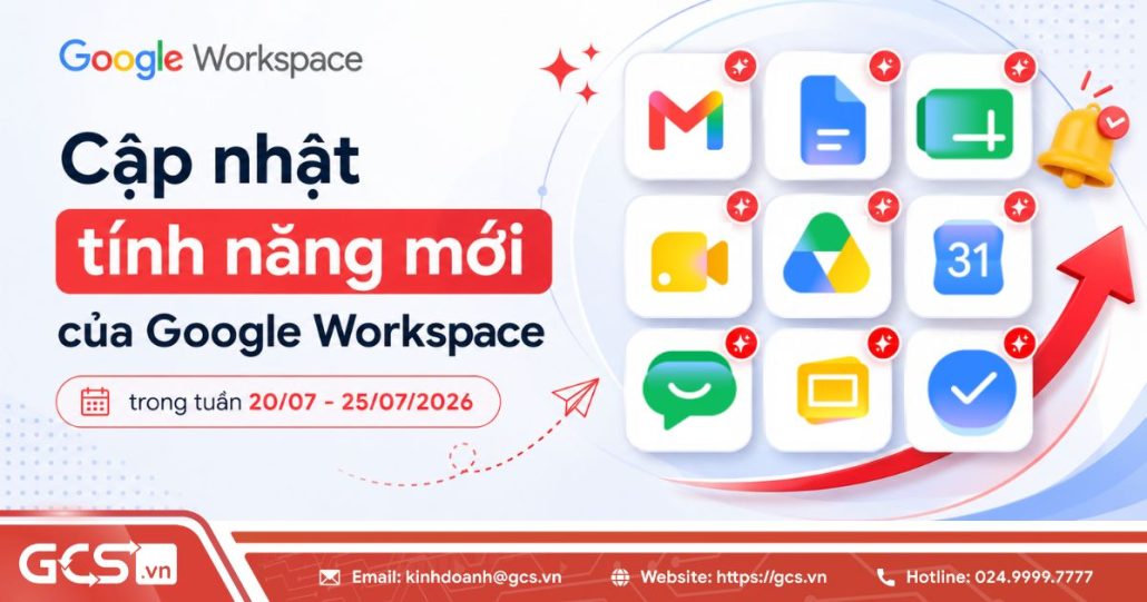 Cập nhật tính năng mới của Google Workspace trong tuần 20/07 - 25/07/2026 4 tinh nang moi google workspace 3
