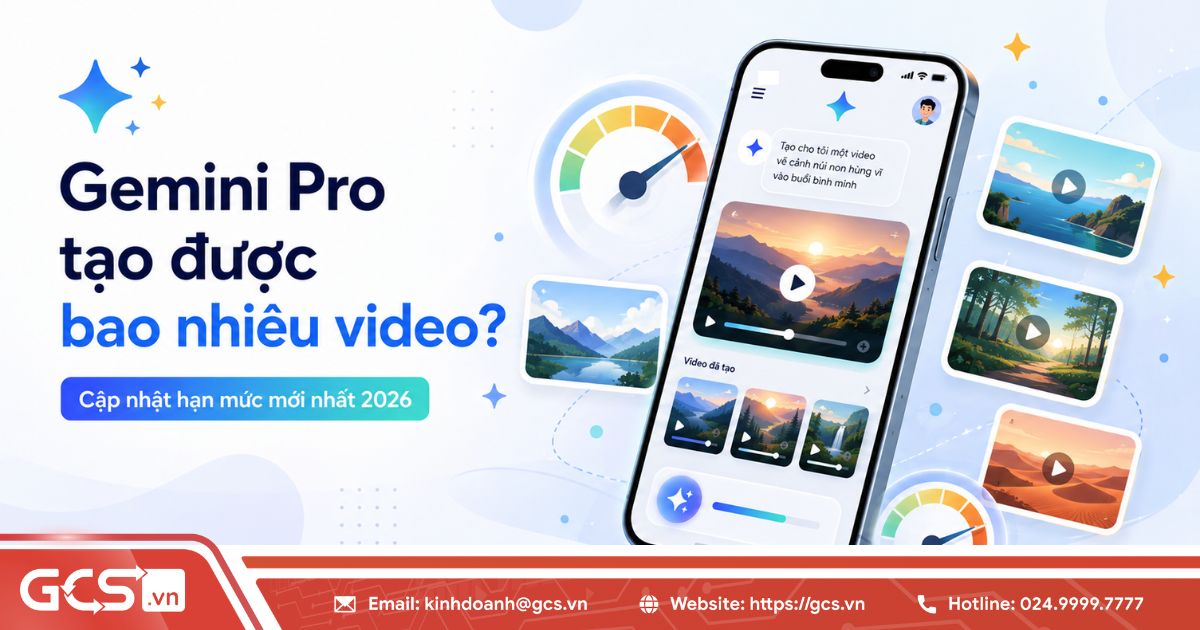 Gemini Pro tạo được bao nhiêu video? Cập nhật hạn mức mới nhất 2026 17 gemini pro tao duoc bao nhieu video