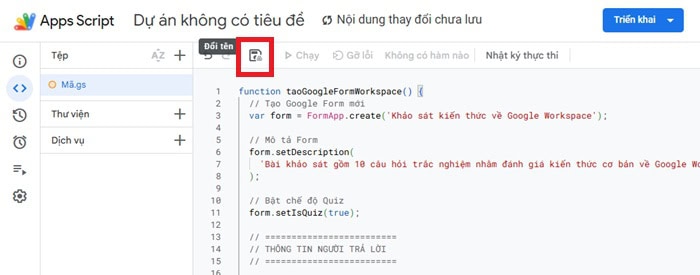 Hướng dẫn cách tạo Google Forms bằng ChatGPT nhanh, chuẩn từ A-Z 9 Nhấn nút Lưu
