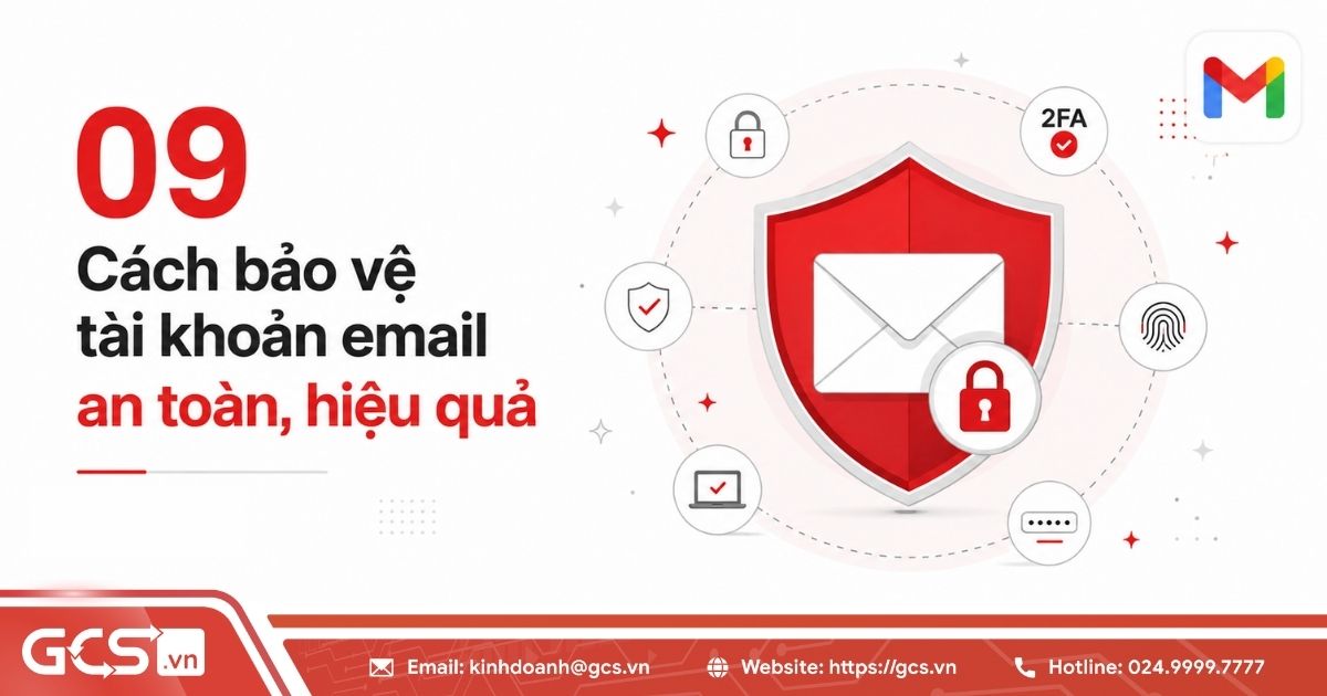 09 Cách bảo vệ tài khoản email an toàn, hiệu quả 11 bao ve tai khoan email
